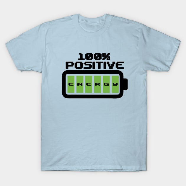 T-shirt 100% Positive Energy T-Shirt by Roqson